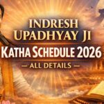 Indresh Upadhyay Ji Katha Schedule 2026- All Details
