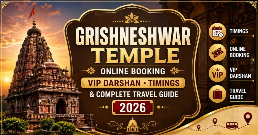 Grishneshwar Temple Online Booking, VIP Darshan, Timings & Complete Travel Guide 2026
