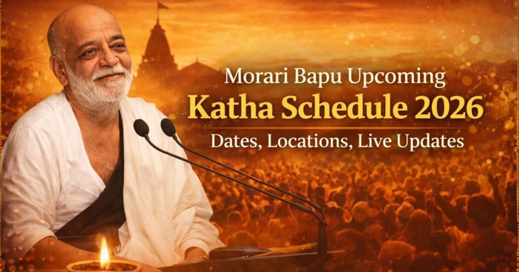 Morari Bapu Upcoming Katha Schedule 2026: Dates, Locations, Live Updates