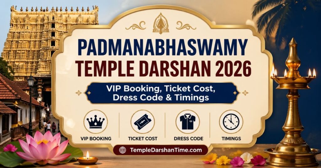 Padmanabhaswamy Temple Darshan 2026: VIP Booking, Ticket Cost, Dress Code & Timings – TempleDarshanTime.com