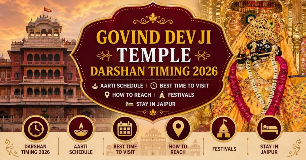 Govind Dev Ji Temple Darshan Timing 2026, Aarti Schedule, Best Time to Visit, How to Reach, Festivals & Stay in Jaipur