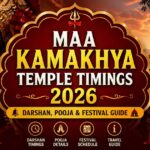 Maa Kamakhya Temple Timings 2026: Darshan, Pooja & Festival Guide