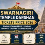 Swarnagiri Temple Darshan Tickets Price 2026, Timings Tomorrow, Sunday Timings, Distance & Bus Details