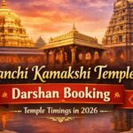 Kanchi Kamakshi Temple Darshan Booking – Temple Timings in 2026 