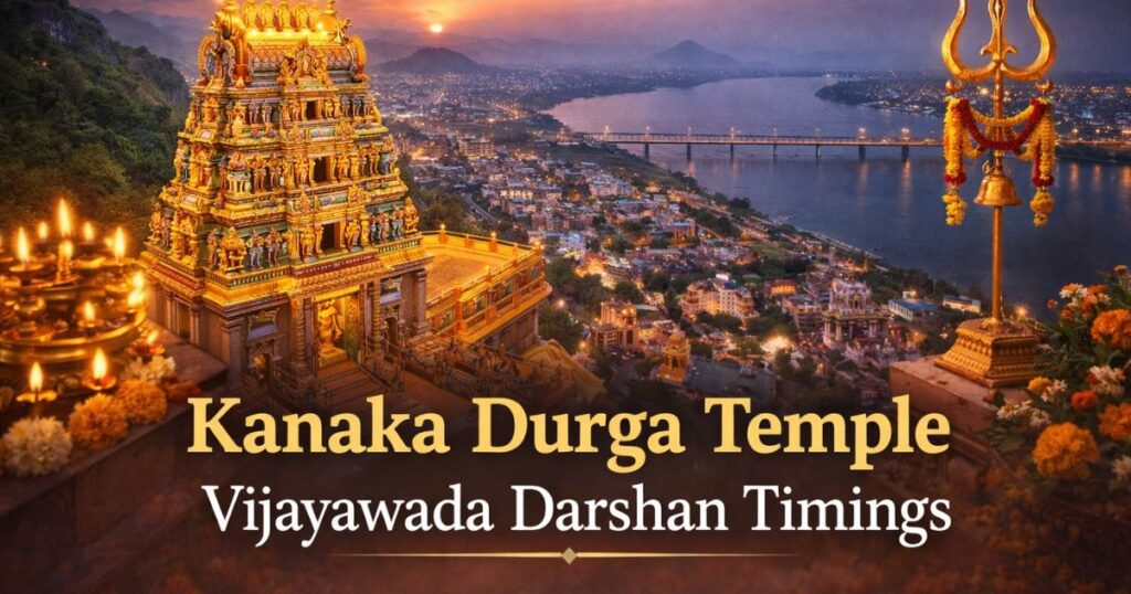 Kanaka Durga Temple Vijayawada Darshan Timings in 2026