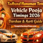 Tadbund Hanuman Temple Vehicle Pooja Timings 2026 – Darshan & Aarti Guide – TempleDarshanTime.com