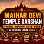 Maihar Devi Temple Darshan Timings, Ropeway Ticket Price & Booking Guide 2026