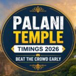 Palani Temple Timings 2026: Beat the Crowd Early 