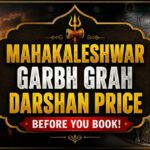 Mahakaleshwar Garbh Grah Darshan Price Before You Book!