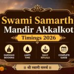 Swami Samarth Mandir Akkalkot Timings 2026: Darshan Booking, Aarti Time & Daily Rituals