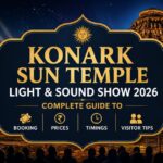 Konark Sun Temple Light and Sound Show 2026: Complete Guide to Booking, Prices, Timings & Visitor Tips