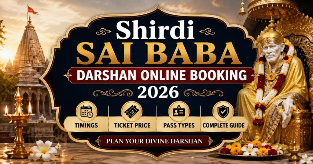 Shirdi Sai Baba Darshan Online Booking 2026, Timings, Ticket Price & Pass Types