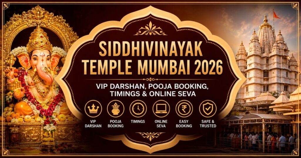 Siddhivinayak Temple Mumbai 2026: VIP Darshan, Pooja Booking, Timings & Online Seva