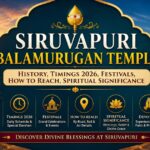 Siruvapuri Balamurugan Temple – History, Timings 2026, Festivals, How to Reach, Spiritual Significance – TempleDarshanTime.com