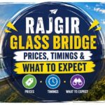 Rajgir Glass Bridge: Prices, Timings & What to Expect